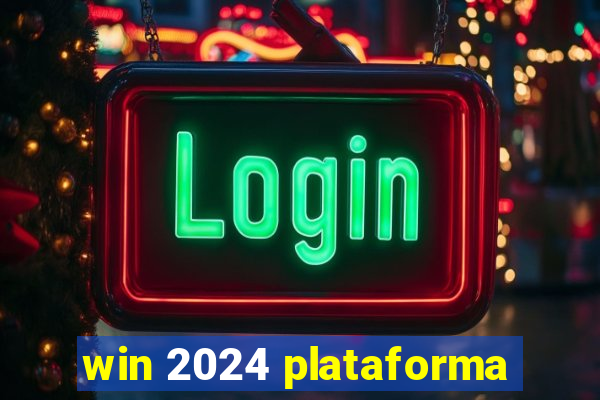 win 2024 plataforma